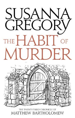 [Matthew Bartholomew 23] • The Habit of Murder